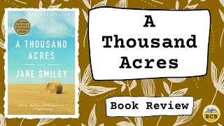 A Thousand Acres Book Review - Includes Spoilers!