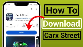 How to download carx street on Android