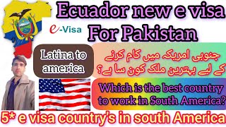 e visa country's in south America|| Wich is bast country for work in south America|| new e visa //