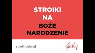 Stroiki Bożonarodzeniowe Świąteczne Jarby