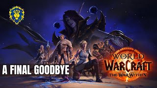 WoW The War Within | Alliance Quests - A Final Goodbye