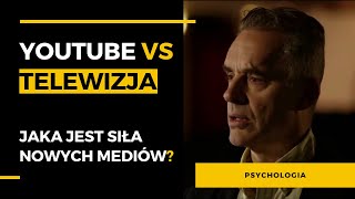 YouTube vs Telewizja, czyli jaka jest siła nowych mediów - Jordan Peterson