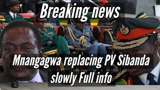 Mnangagwa is replacing PV Sibanda slowly Full info 👇