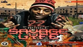 22 Savage - Savage Lyfe [Hosted By GunAHolics] (Full Mixtape)