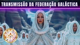 IMPORTANTE TRANSMISSÃO DA FEDERAÇÃO GALÁCTICA