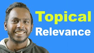 What is Topical Relevance in SEO ? Something You should Understand