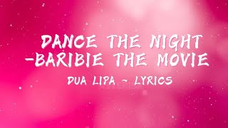 Dance The Night - Dua Lipa Lyrics