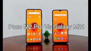 Poco M2 Pro Vs Samsung Galaxy M21: Display, Battery, Hardware, Software And PUBG Gameplay