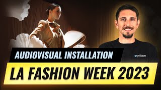 LA Fashion Week 2023 | Audiovisual Installation by Rent for Event