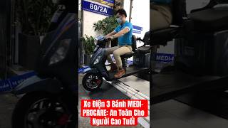 Xe Điện 3 Bánh MEDI-PROCARE: An Toàn Cho Người Cao Tuổi #xe3banhdien #xedien3banh #xe3banh