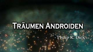 Träumen Androiden  - Philip K. Dick  | Sci-Fi Hörspiel