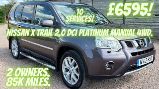 Nissan X Trail 2.0 DCI Platimum Manual 4WD. 10 SERVICES!