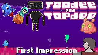 Toodee and Topdee - First Impression