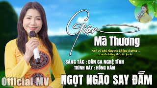 Giận Mà Thương (dân ca Nghệ Tĩnh) - Hồng Năm | Giọng ca Xứ Nghệ được tìm kiếm nhiều nhất hiện nay