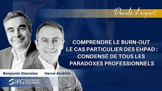 "Comprendre le Burn-Out : le cas particulier des EHPAD" par Hervé Andriot & Benjamin Stanislas