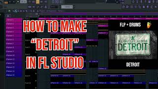 How to Remake "Detroit" by Tee Grizzley 42 Dugg In FL STUDIO (+Free FLP)