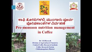 Pre monsoon nutrition management in coffee plantation