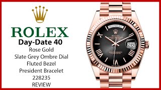 ▶ Rolex Day-Date 40 Rose Gold Slate Grey Ombre Index/Roman Dial President Bracelet 228235 - REVIEW