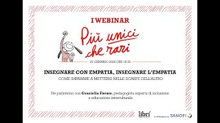 Insegnare con empatia., insegnare l'empatia. Webinar con Graziella Favaro