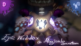 EPIC WUBBOX ON MAGICAL SANCTUM!! (Animated) (Ft. @whiisspp_ )