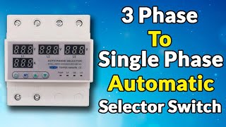 3 phase to single phase automatic selector switch 100A