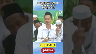 Kisah seorang wali yang berdoa di makam Rosulallah #gusbaha #uas #gusbahaterbaru #ngaji #viral