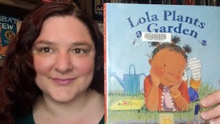 Lola Plants a Garden by Anna McQuinn (READ ALOUD) Auntie Cara's Preschool Story Time