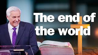 The end of the world   David Jeremiah ! 2024