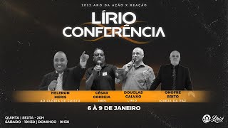 LÍRIO CONFERÊNCIA - 1° DIA | 06.01.22 | 20H