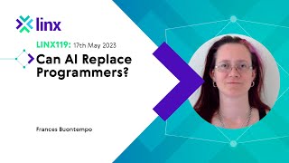 LINX119: Can AI Replace Programmers (Frances Buontempo)