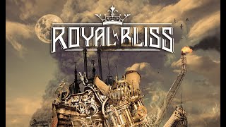 ROYAL BLISS - Never (Lyric video)