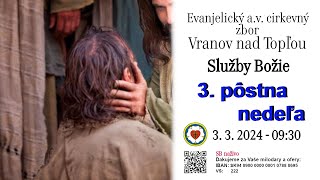 Služby Božie VT  3. 3. 2024  -  3. pôstna nedeľa