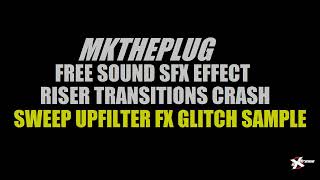 Sound Effects SFX Royalty Free Pack 2 Upfilter Impact MkThePlug Transitions Sample Loop Download