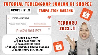 CARA JUALAN DI SHOPEE TANPA STOK BARANG 2022 LEWAT HP | CARA BUKA TOKO DI SHOPEE SEBAGAI DROPSHIPPER