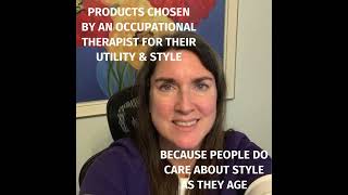 As an #OT, I saw a need for better home medical and independence products