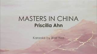 MASTERS IN CHINA - Priscilla Ahn (Karaoke Ver.)