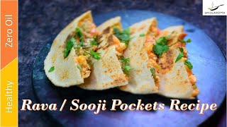 Sooji/ Rava Pockets Recipe without oil - सूजी / रवापॉकेट्स रेसिपी #breakfastrecipe #withme #stayhome