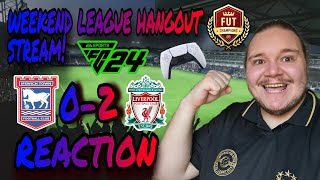 EAFC24 Weekend League hangout stream! ITFC 0-2 LFC Reactions!