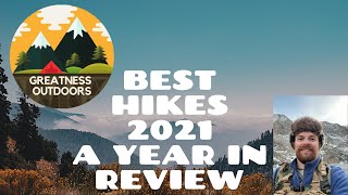 Best Hikes 2021 - A Year in Review