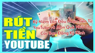 Lần đầu nhận tiền YouTube