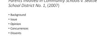 Parents Involved in Community Schools v. Seattle School District No. 1, (2007) - POLS 3321