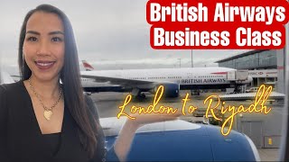 British Airways Business Class London Heathrow To Riyadh | Flying Business Class