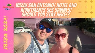 IBIZA! San Antonio! Hotel And Apartment Ses Savines! Should YOU Stay Here!?