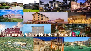 List of Luxurious and Awesome 5-Star hotel in Nepal