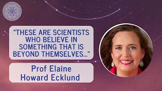 Prof Elaine Howard Ecklund (clip) – Atheist Scientists Who Are Also Spiritual