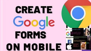 How to Create Google Form Using Smartphone.