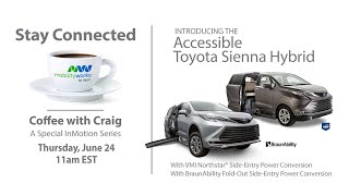 Coffee with Craig - InMotion 2021 - Introducing the Accessible Toyota Sienna Hybrid