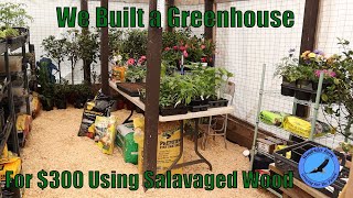 The $300 Salvaged Wood Greenhouse