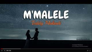 Teddy Makadi_M'malele(Lyrics)