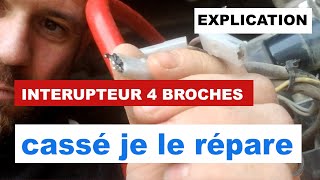 L'interrupteur 4 broches fait des siennes